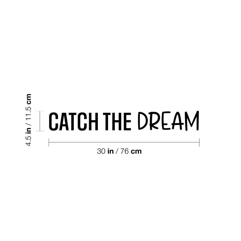 Vinyl Wall Art Decal - Catch The Dream - 4. Modern Motivational Goals Quote Sticker For Home School Bedroom Work Office Classroom Decor 4