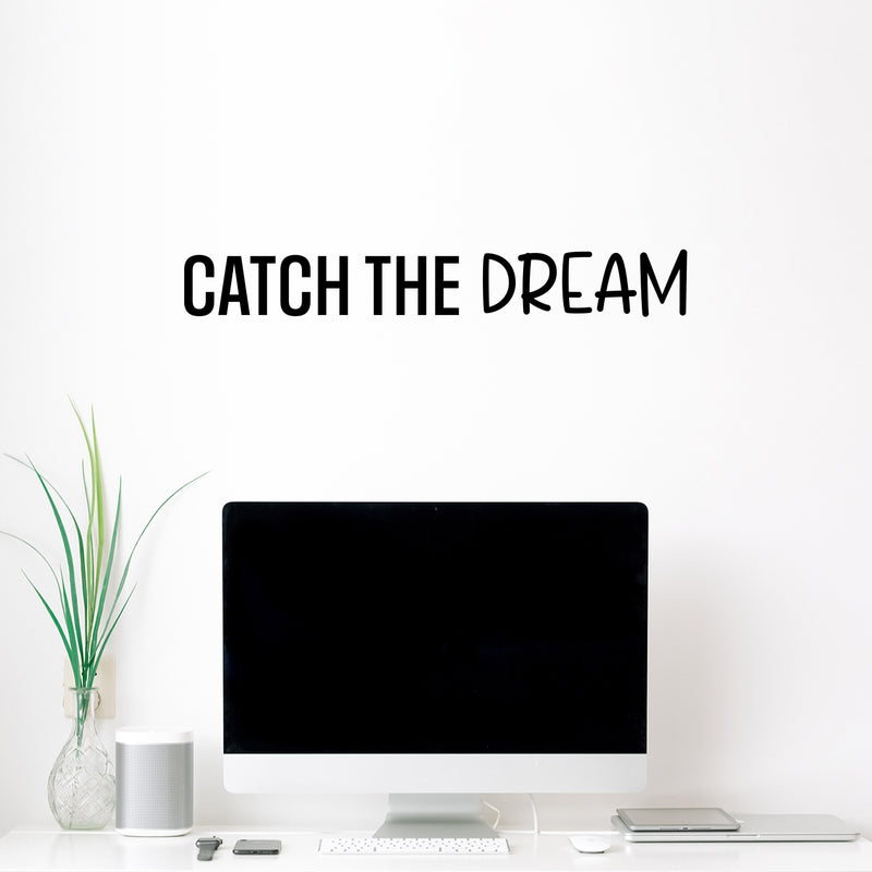 Vinyl Wall Art Decal - Catch The Dream - 4. Modern Motivational Goals Quote Sticker For Home School Bedroom Work Office Classroom Decor 3