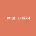 Vinyl Wall Art Decal - Catch The Dream - 4.5" x 30" - Modern Motivational Goals Quote Sticker For Home School Bedroom Work Office Classroom Decor 1