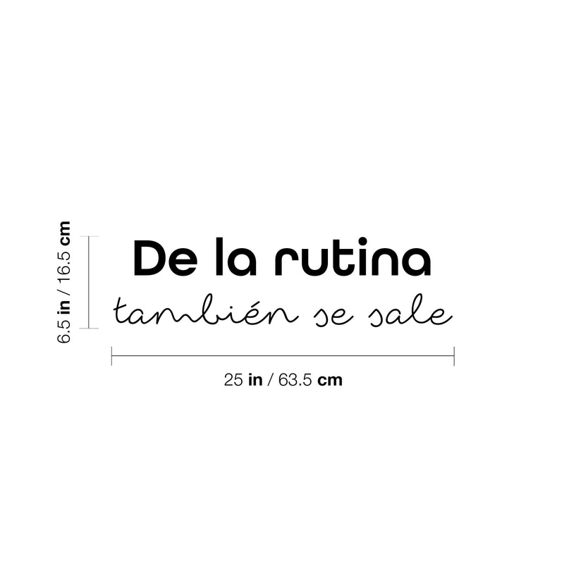 Vinyl Wall Art Decal - De La Rutina También Se Sale/ From Routine Also Gets Out - 6. Trendy Inspiring Positive Spanish Quote Sticker For Home School Office Coffee Shop Decor 4