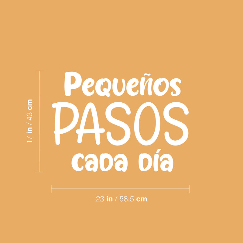 Vinyl Wall Art Decal - Pequeños Pasos Cada Día / Small Steps Every Day - 17"x 23" - Fun Good Vibes Spanish Quote Sticker For Bedroom  Playroom Nursery Daycare Kindergarten School Decor 4