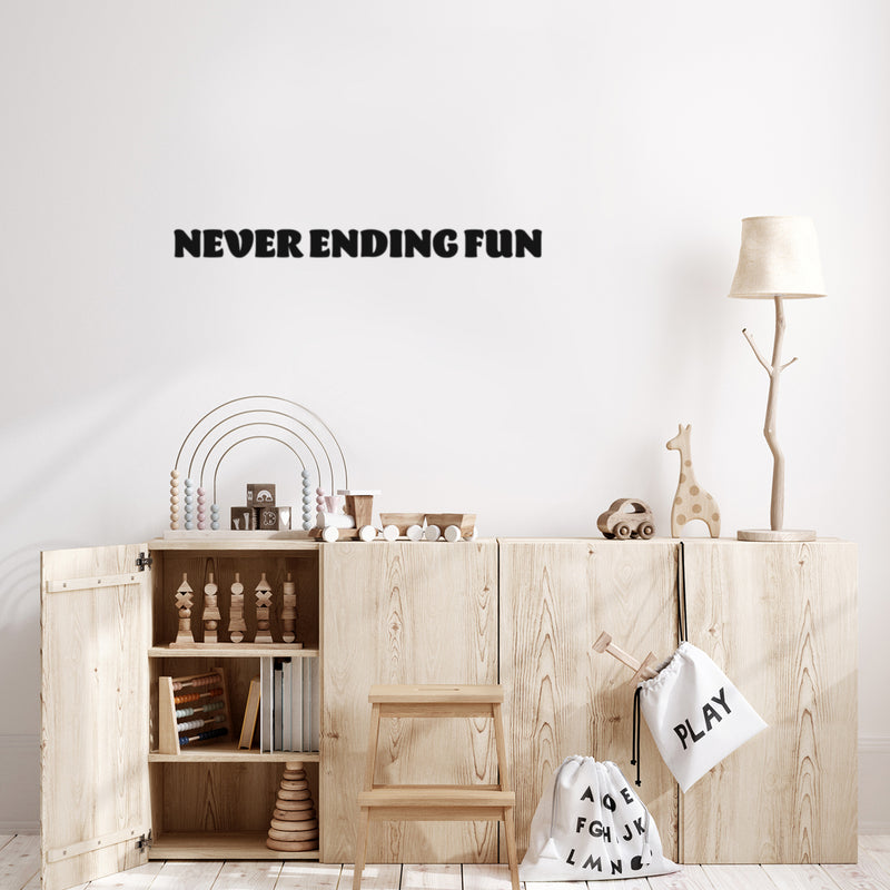 Vinyl Wall Art Decal - Never Ending Fun - 2" x 30" - Modern Fun Good Vibes Quote Sticker For Home Bedroom Living Room  Kids Room Playroom Nursery Daycare Kindergarten Classroom Decor 3