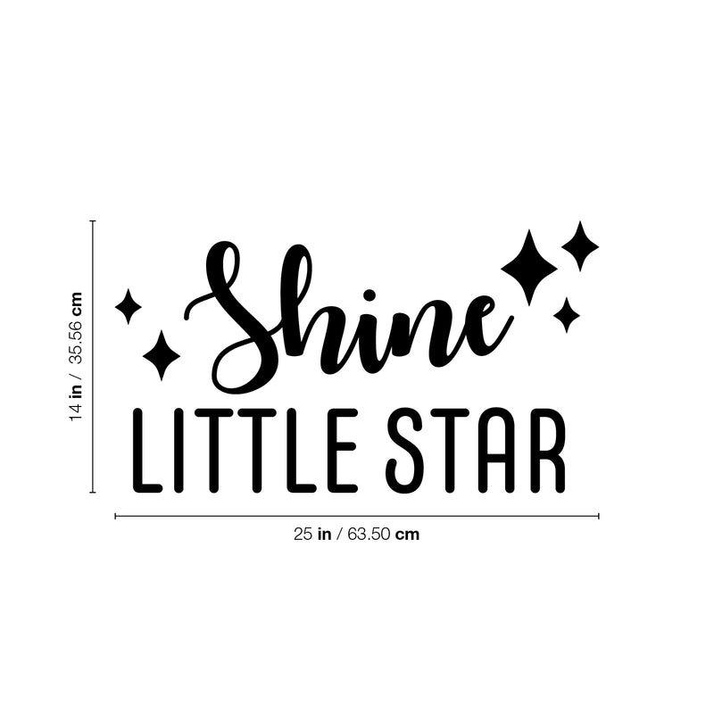 Vinyl Wall Art Decal - Shine Little Star - Modern Fun Good Vibes Quote Sticker For Home Bedroom Living Room Kids Room Playroom Nursery Daycare Kindergarten Classroom Decor 4