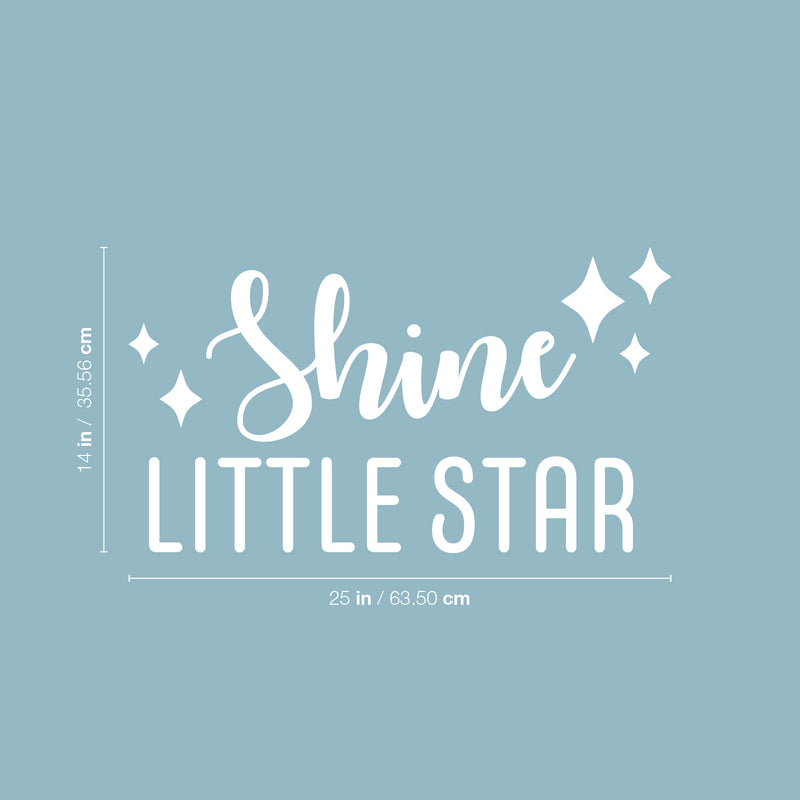 Vinyl Wall Art Decal - Shine Little Star - 14" x 25" - Modern Fun Good Vibes Quote Sticker For Home Bedroom Living Room Kids Room Playroom Nursery Daycare Kindergarten Classroom Decor 4