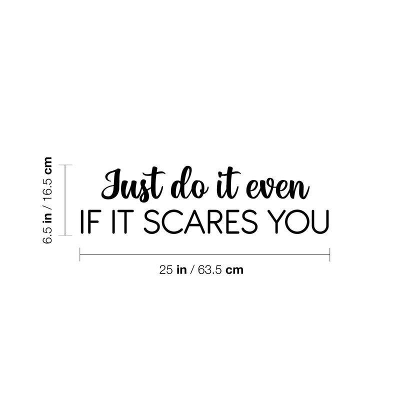 Vinyl Wall Art Decal - Just Do It Even If It Scares You - 6. Modern Motivational Goals Quote Sticker For Home School Bedroom Living Room Work Office Classroom Decor 4