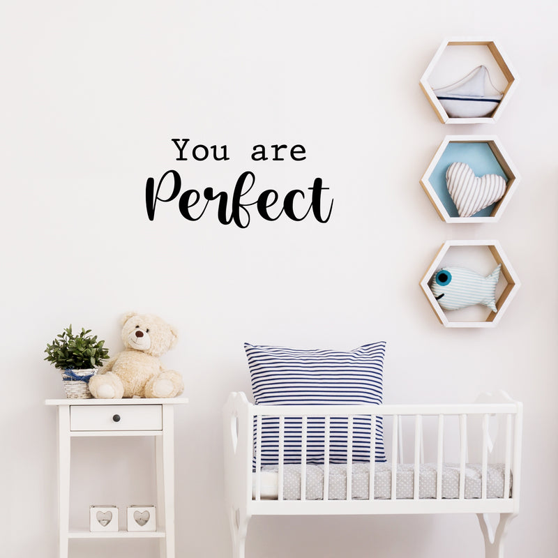 Vinyl Wall Art Decal - You Are Perfect - 12. Trendy Inspirational Positive Quote Sticker For Home Bedroom Kids Room Playroom Nursery Daycare Baby Room Decor 3