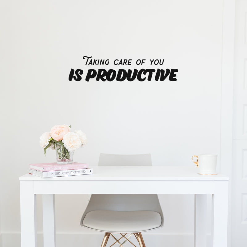 Vinyl Wall Art Decal - Taking Care Of You Is Productive - Modern Motivational Positive Self Love Quote Sticker For Bedroom Closet Home Office Living Room Bathroom Decor 3