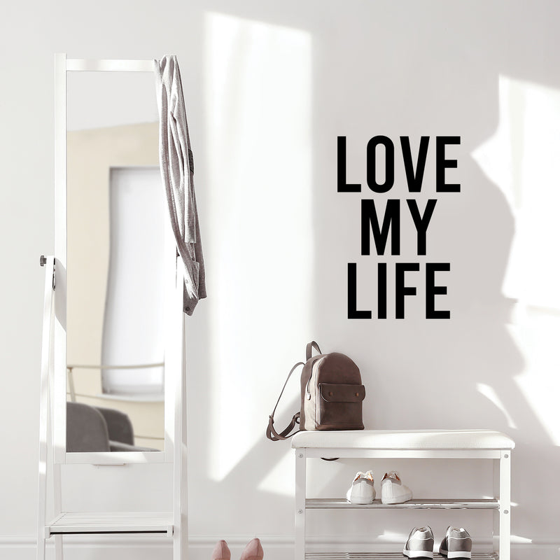 Vinyl Wall Art Decal - Love My Life - - Modern Inspirational Positive Quote Sticker For Home School Office Classroom Bedroom Mirror Closet Decor 3