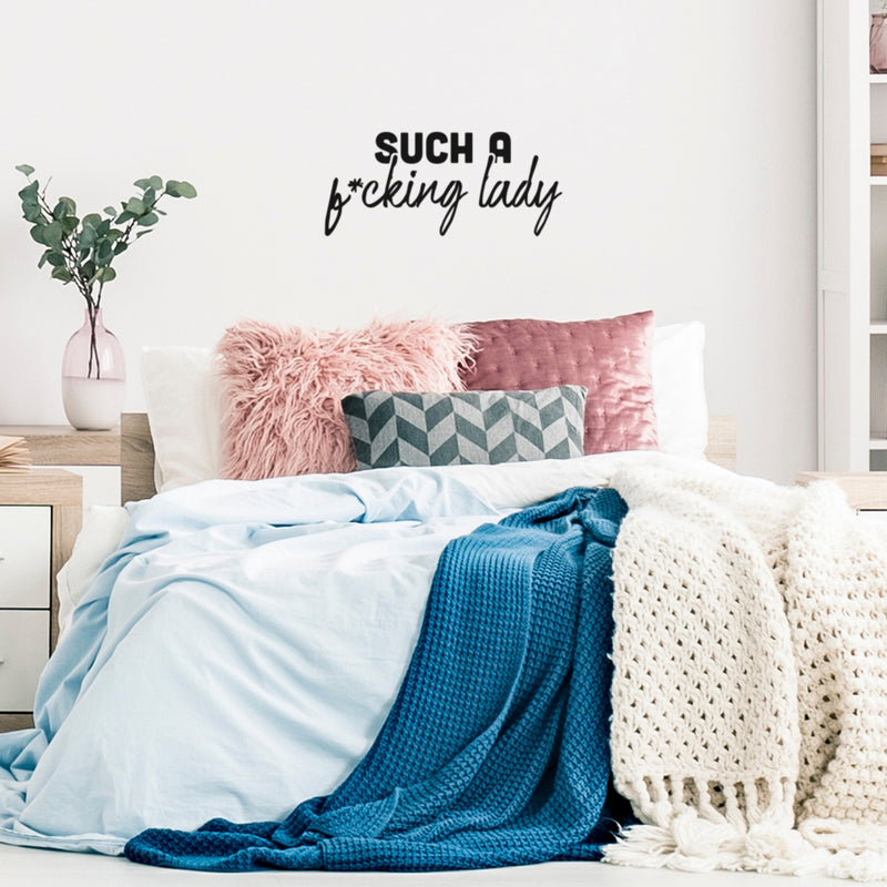 Vinyl Wall Art Decal - Such A F*cking Lady - 11" x 25" - Trendy Sarcasm Feminism Quote Sticker For Bedroom Closet Feminist Woman Home Office Store Decor 2