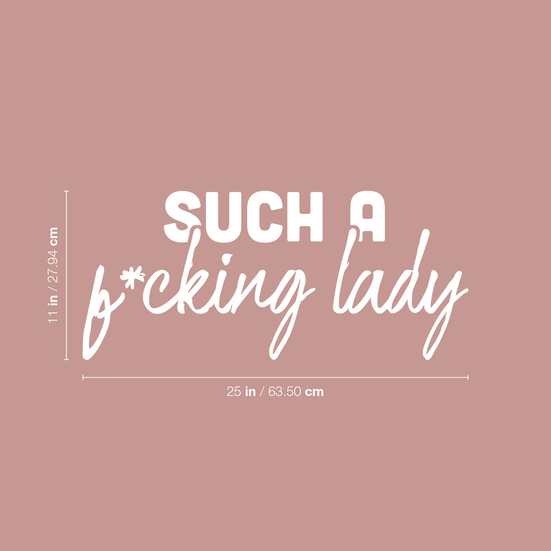 Vinyl Wall Art Decal - Such A F*cking Lady - 11" x 25" - Trendy Sarcasm Feminism Quote Sticker For Bedroom Closet Feminist Woman Home Office Store Decor 4