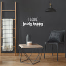 Vinyl Wall Art Decal - I Love Being Happy - 11" x 25" - Happiness Life Modern Inspirational Positive Quote Sticker For Home Office Bedroom Living Room Coffee Shop Decor 2