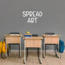 Vinyl Wall Art Decal - Spread Art - 15" x 25" - Trendy Motivational Quote Sticker For Artist Home Bedroom Closet Living Room Classroom Work Office Decor 2