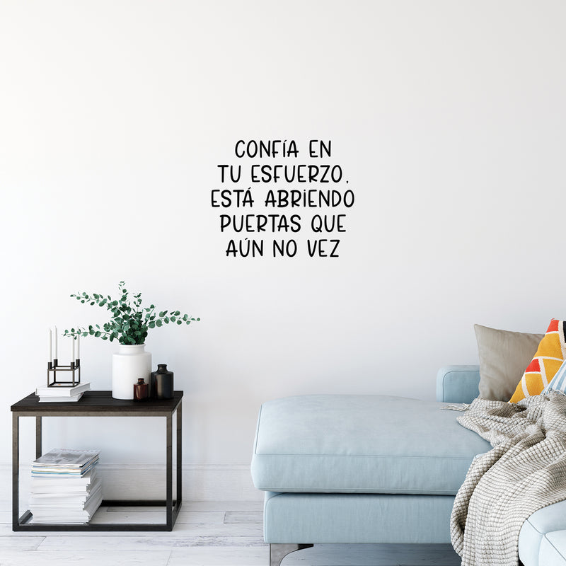 Vinyl Wall Art Decal - Confía En Tu Esfuerzo; Está Abriendo Puertas / Trust Your Effort; It Is Opening Doors - Positive Spanish Quote Sticker For Home Office Decor 3