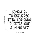 Vinyl Wall Art Decal - Confía En Tu Esfuerzo; Está Abriendo Puertas / Trust Your Effort; It Is Opening Doors - Positive Spanish Quote Sticker For Home Office Decor 4