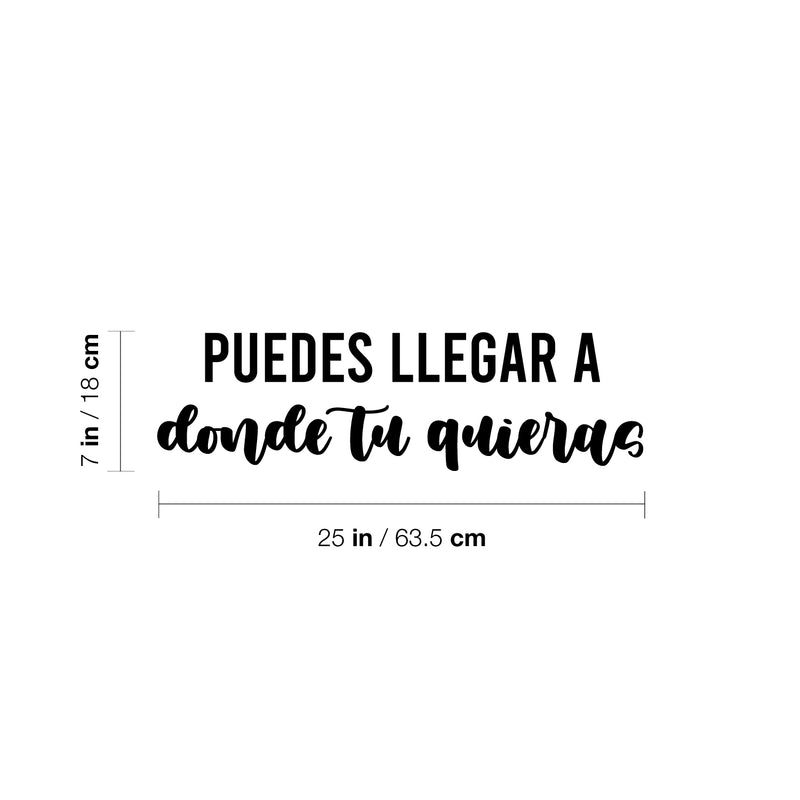 Vinyl Wall Art Decal - Puedes Llegar A Donde Tu Quieras / You Can Go Where You Want - Trendy Inspiring Spanish Quote Sticker For Home School Office Coffee Shop Decor 4