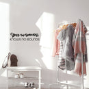 Vinyl Wall Art Decal - Your Awesomeness Knows No Bounds - 6.5" x 25" - Trendy Fun Positive Lovely Quote Sticker For Bedroom Closet Living Room Office Classroom Coffee Shop Decor 2
