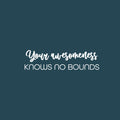 Vinyl Wall Art Decal - Your Awesomeness Knows No Bounds - 6.5" x 25" - Trendy Fun Positive Lovely Quote Sticker For Bedroom Closet Living Room Office Classroom Coffee Shop Decor 1