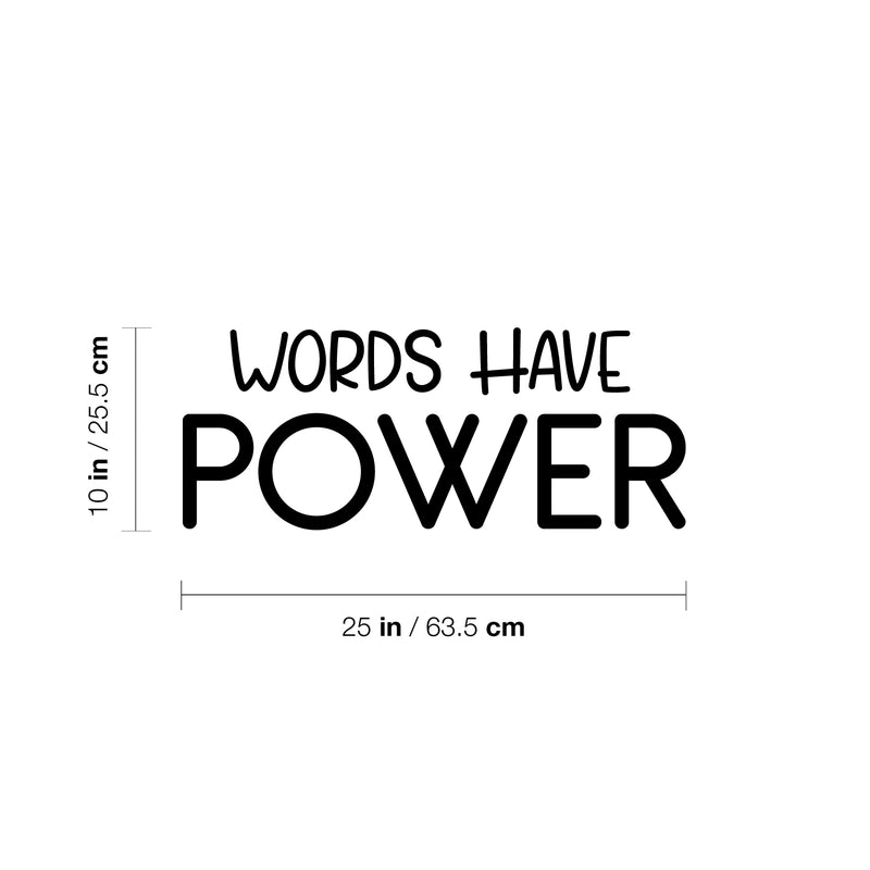 Vinyl Wall Art Decal - Words Have Power - Trendy Lovely Inspiring Optimistic Quote Sticker For Home Bedroom Living Room Closet Living Room School Office Coffee Shop Decor 4