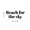 Vinyl Wall Art Decal - Reach For The Sky - 11" x 25" - Modern Fun Inspirational Quote Sticker For Home Living Room Kids Room Playroom Nursery Daycare Kindergarten Classroom Decor 4