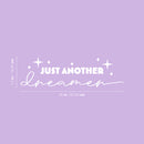 Vinyl Wall Art Decal - Just Another Dreamer - 7.5" x 25" - Modern Lovely Inspirational Quote Sticker For Home Bedroom Kids Room Nursery Baby Room Playroom Daycare Kindergarten Decor 4
