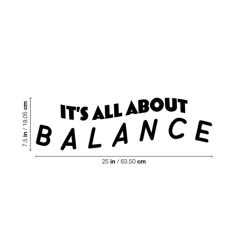 Vinyl Wall Art Decal - It's All About Balance - 7.5" x 25" - Trendy Motivating Positive Healthy Quote Sticker For Home Workout Room Yoga Dance Center Gym Fitness Lifestyle Decor 4