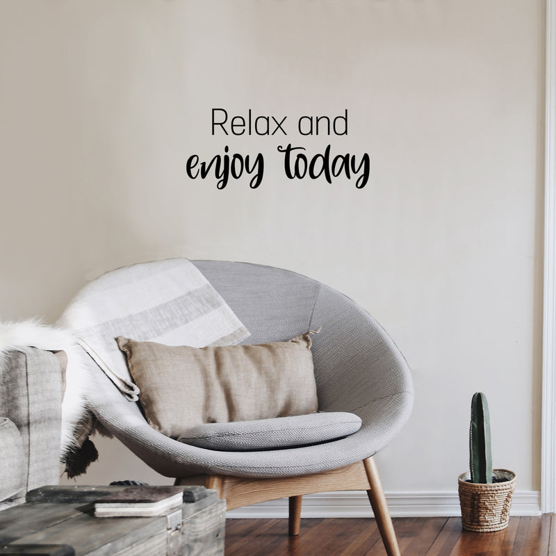 Vinyl Wall Art Decal - Relax And Enjoy Today - 11" x 25" - Trendy Inspiring Lovely Fun Quote Sticker For Home Bedroom Closet Bathroom Boutique Beauty Saloon Spa Office Decor 3