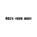Vinyl Wall Art Decal - Rock Your Body - 3" x 30" - Modern Motivational Quote Sticker For Bedroom Hustle Exercise Work Office Fitness Center Home Gym Workout Room Decor 1