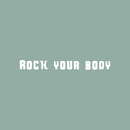 Vinyl Wall Art Decal - Rock Your Body - 3" x 30" - Modern Motivational Quote Sticker For Bedroom Hustle Exercise Work Office Fitness Center Home Gym Workout Room Decor 1