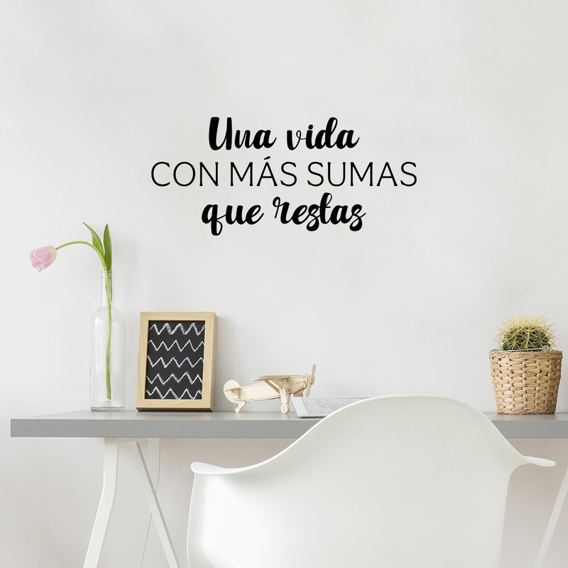 Vinyl Wall Art Decal - Una Vida Con Más Sumas Que Restas / A Life With More Additions Than Subtractions - 11" x 25" - Inspiring Spanish Quote Sticker For Home School Office Decor 2