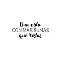 Vinyl Wall Art Decal - Una Vida Con Más Sumas Que Restas / A Life With More Additions Than Subtractions - Inspiring Spanish Quote Sticker For Home School Office Decor 1