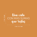 Vinyl Wall Art Decal - Una Vida Con Más Sumas Que Restas / A Life With More Additions Than Subtractions - 11" x 25" - Inspiring Spanish Quote Sticker For Home School Office Decor 4