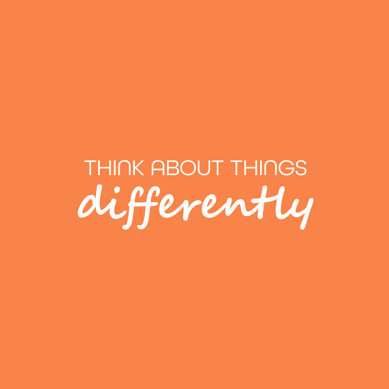 Vinyl Wall Art Decal - Think About Things Differently - 7.5" x 25" - Trendy Motivational Positive Work Quote Sticker For Office Coffee Shop Classroom School Home Living Room Decor 2