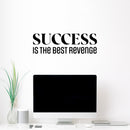 Vinyl Wall Art Decal - Success Is The Best Revenge - 8" x 25" - Trendy Motivating Positive Quote Sticker For Home Living Room Workout Room Yoga Dance Center Gym Fitness Lifestyle Decor 2