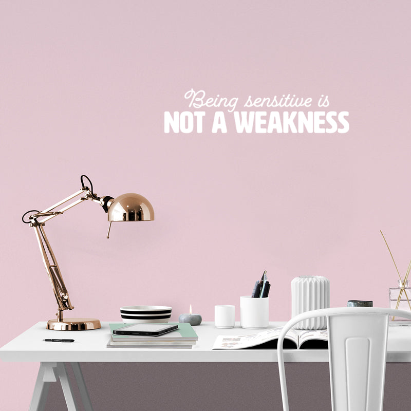 Vinyl Wall Art Decal - Being Sensitive Is Not A Weakness - 6" x 25" - Trendy Inspiring Motivating Lovely Quote Sticker For Bedroom Closet Living Room Coffee Shop Office Decor 2