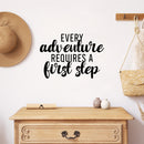 Vinyl Wall Art Decal - Every Adventure Requires A First Step - 16.5" x 24" - Trendy Fun Inspiring Quote Sticker For Living Room Kids Room Playroom Daycare Kindergarten Classroom Decor 2