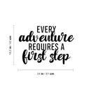 Vinyl Wall Art Decal - Every Adventure Requires A First Step - 16.5" x 24" - Trendy Fun Inspiring Quote Sticker For Living Room Kids Room Playroom Daycare Kindergarten Classroom Decor 4