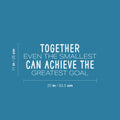 Vinyl Wall Art Decal - Together Even The Smallest Can Achieve The Greatest Goal - 11" x 25" - Trendy Positive Team Work Quote Sticker For Living Room Office School Coffee Shop Decor 1