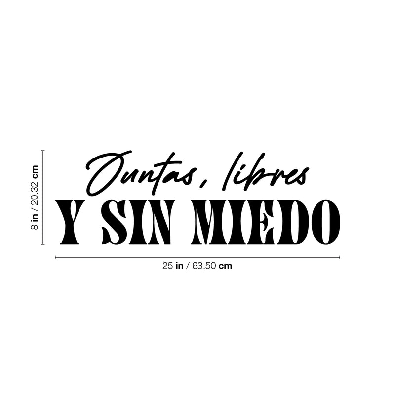 Vinyl Wall Art Decal - Juntas Libres Y Sin Miedo / Free and Fearless Together - 8" x 25" - Inspiring Feminine Spanish Quote Sticker For Women Bedroom Living Room School Office Decor 4