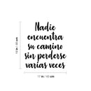 Vinyl Wall Art Decal - Nadie Encuentra Su Camino Sin Perderse / Nobody Finds His Way Without Getting Lost Several Times- 19" x 17" - Spanish Quote Sticker For Home School Office Decor 4