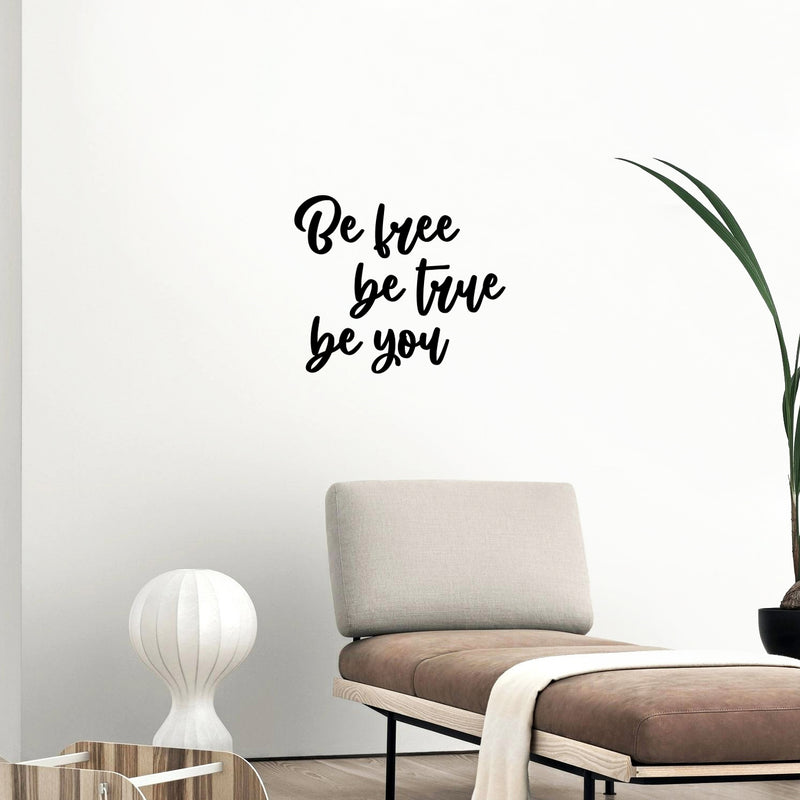 Vinyl Wall Art Decal - Be Free Be True Be You - 17" x 20.5" - Modern Inspirational Optimism Self Love Quote Sticker For Home School Office Bedroom Closet Living Room Decor 3