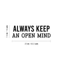 Vinyl Wall Art Decal - Always Keep An Open Mind - 7. Trendy Inspirational Equality Quote Sticker For Home School Office Bedroom Social Support Store Decor 4
