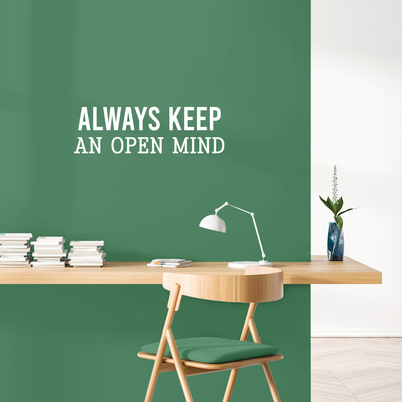 Vinyl Wall Art Decal - Always Keep An Open Mind - 7.5" x 25" - Trendy Inspirational Equality Quote Sticker For Feminism Black Lives Matter LGBTQ Bedroom Social Support Home Office Store Decor 2