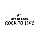 Vinyl Wall Art Decal - ?? Live To Rock Rock To Live - 10" x 25" - Trendy Fun Inspirational Good Vibes Quote Sticker For Bedroom Living Room Playroom School Office Coffee Shop Decor 1