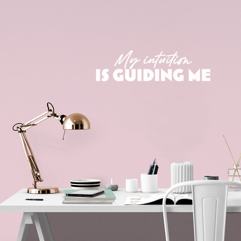 Vinyl Wall Art Decal - My Intuition Is Guiding Me - 7" x 25" - Modern Inspiring Lovely Quote Sticker For Home Bedroom Closet Living Room School Office Coffee Shop Decor 2