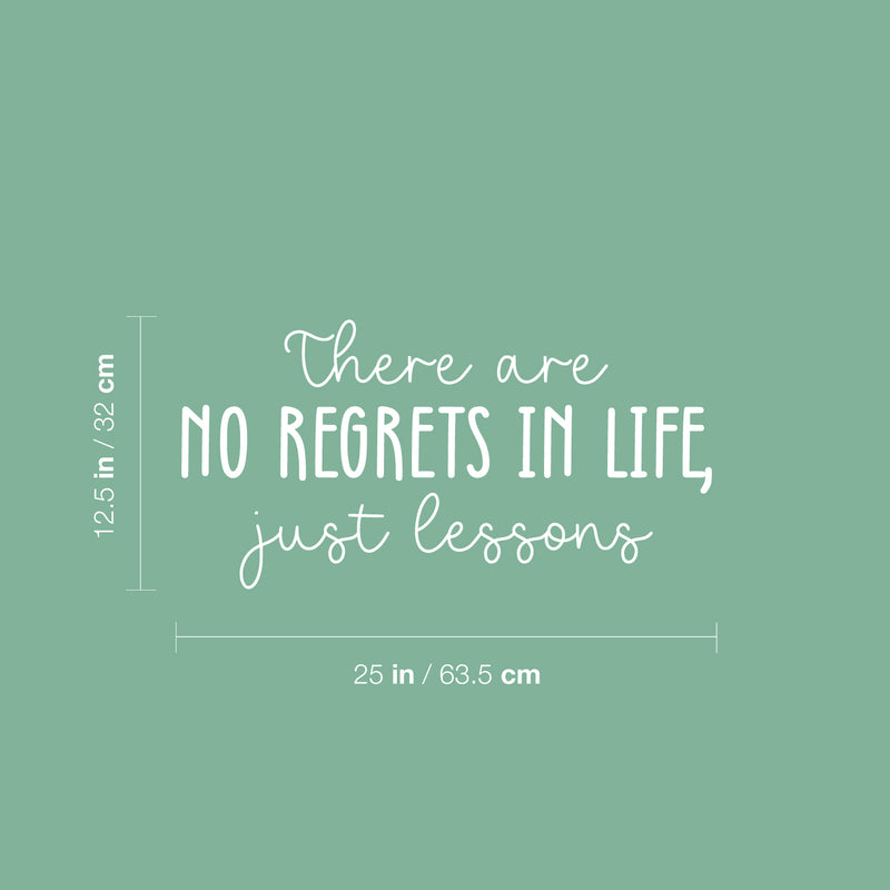 Vinyl Wall Art Decal - There Are No Regrets In Life Just Lessons - 12.5" x 25" - Motivating Positive Lifestyle Quote Sticker For Home Living Room Office Coffee Shop School Gym Decor 4