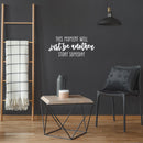 Vinyl Wall Art Decal - This Moment Will Just Be Another Story Someday - 11" x 25" - Trendy inspiring Good Vibes Quote Sticker For Home Bedroom Closet Living Room School Office Decor 3