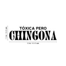 Vinyl Wall Art Decal - Tóxica Pero Chingona - 7. Trendy Feminine Funny Adult Mexican Joke Quote Sticker For Office Boutique Beauty Saloon Living Room Closet Bedroom Decor 4