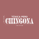 Vinyl Wall Art Decal - Tóxica Pero Chingona - 7.5" x 25" - Trendy Feminine Funny Adult Mexican Joke Quote Sticker For Office Boutique Beauty Saloon Living Room Closet Bedroom Decor 4