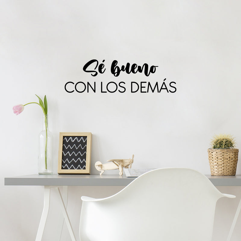 Vinyl Wall Art Decal - Sé Bueno Con Los Demás / Be Good To Others - 7.5" x 25" - Inspiring Lovely Spanish Quote Sticker For Bedroom Closet Living Room School Office Coffee Shop Decor 2
