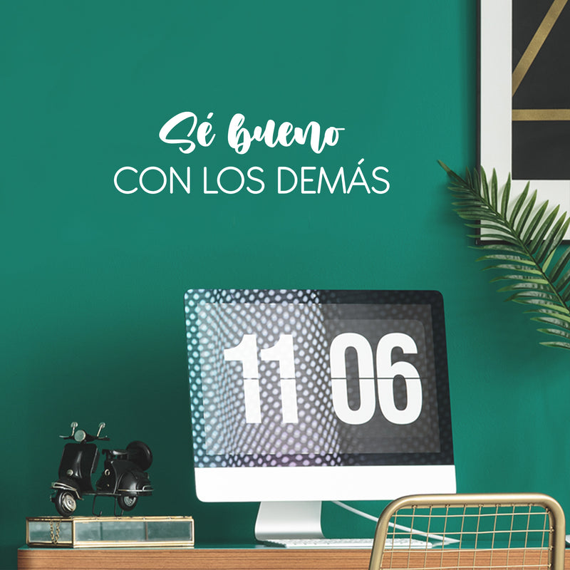 Vinyl Wall Art Decal - Sé Bueno Con Los Demás / Be Good To Others - 7.5" x 25" - Inspiring Lovely Spanish Quote Sticker For Bedroom Closet Living Room School Office Coffee Shop Decor 2